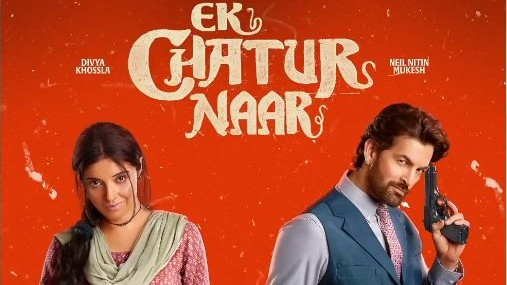 Ek Chatur Naar Movie Review
