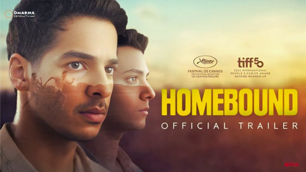Homebound Movie Review 2025